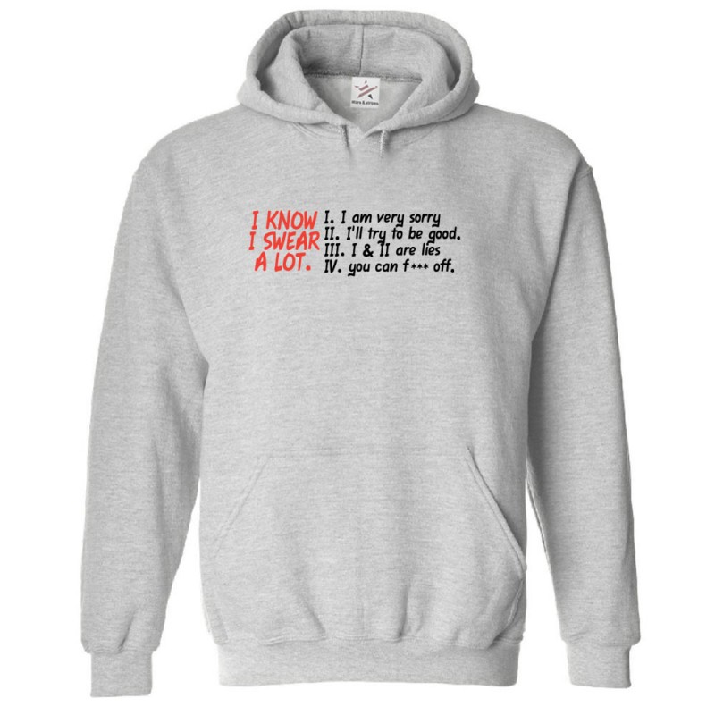 I Know I Swear Alot Hoodie